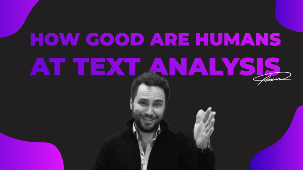 how good are humans in text analysis - wonderflow